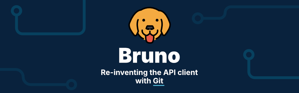 Bruno — An API Client Using Git to Fight for Developer Experience